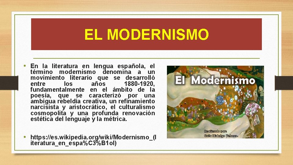 EL MODERNISMO • En la literatura en lengua española, el término modernismo denomina a EL MODERNISMO • En la literatura en lengua española, el término modernismo denomina a