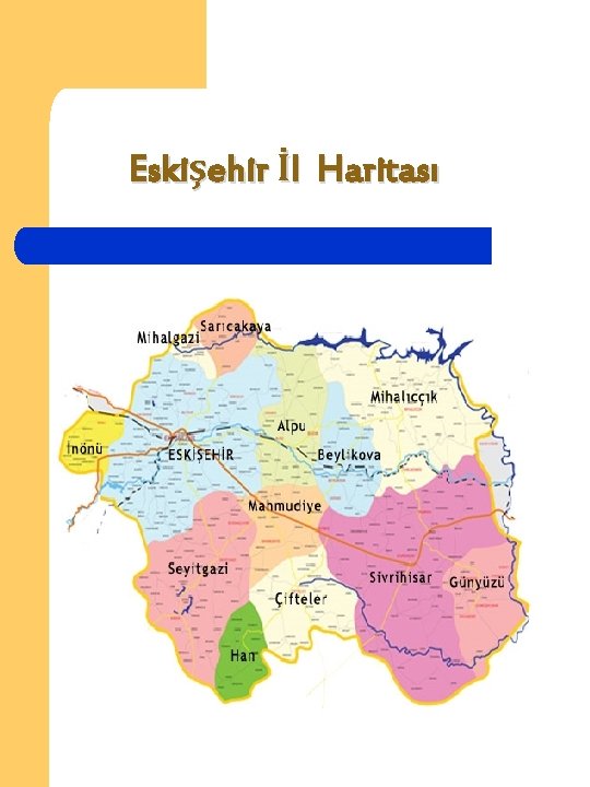 Eskişehir İl Haritası 