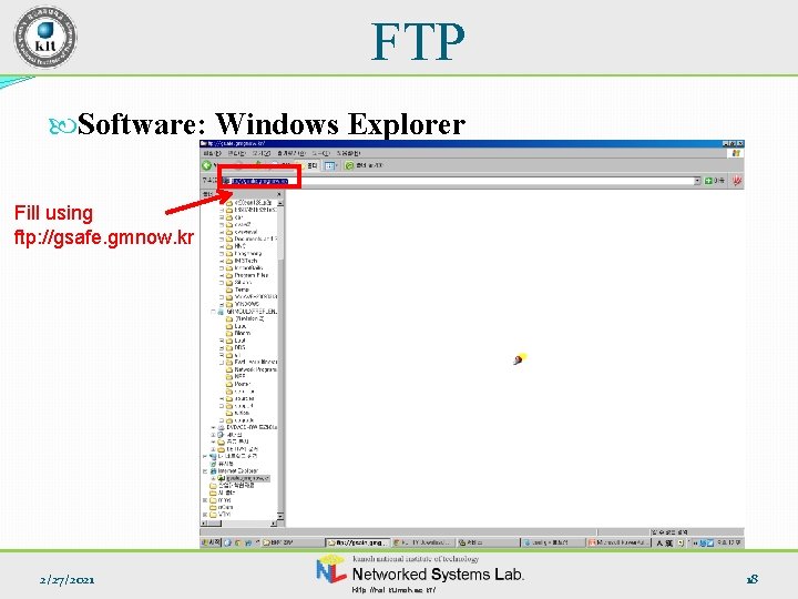 FTP Software: Windows Explorer Fill using ftp: //gsafe. gmnow. kr 2/27/2021 http: //nsl. kumoh.