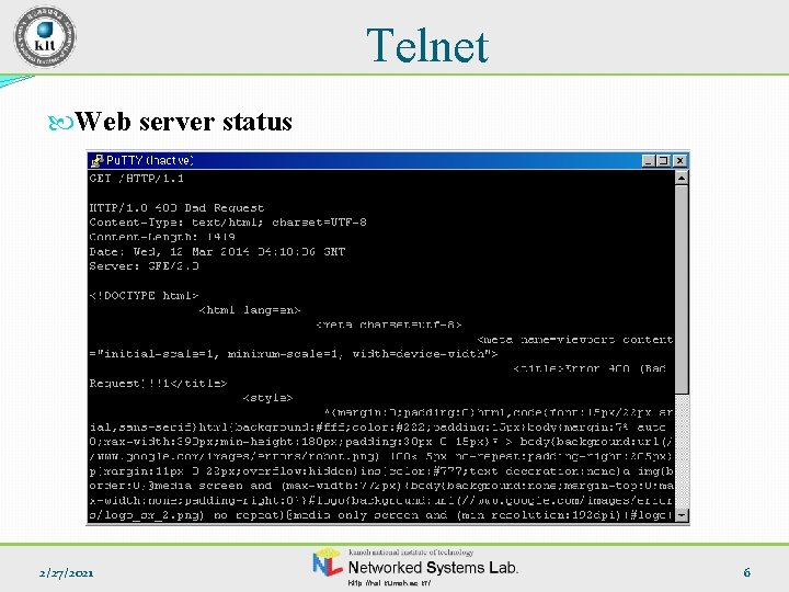 Telnet Web server status 2/27/2021 http: //nsl. kumoh. ac. kr/ 6 