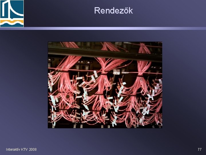 Rendezők Interaktív KTV 2008 77 