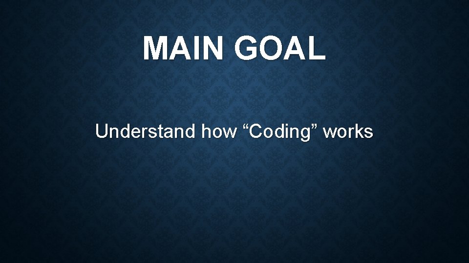 Graph Paper Programming Main Goal Understand How Coding