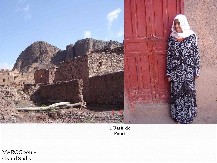l'Oasis de Finnt MAROC 2011 – Grand Sud-2 