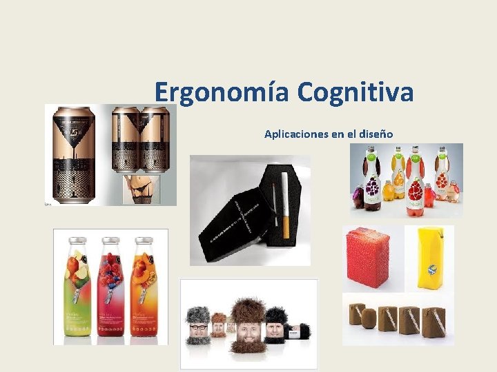 Ergonomía Cognitiva Aplicaciones en el diseño 