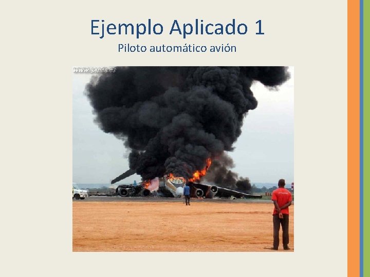 Ejemplo Aplicado 1 Piloto automático avión 