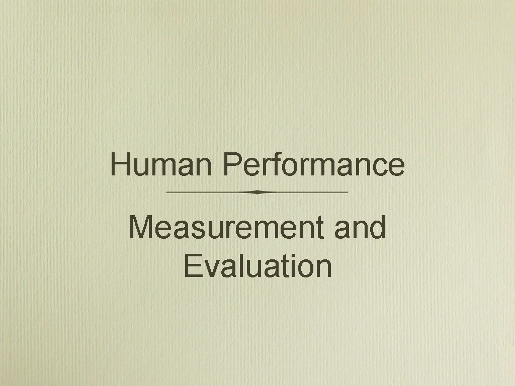 Human Performance Measurement and Evaluation Components of Fitness