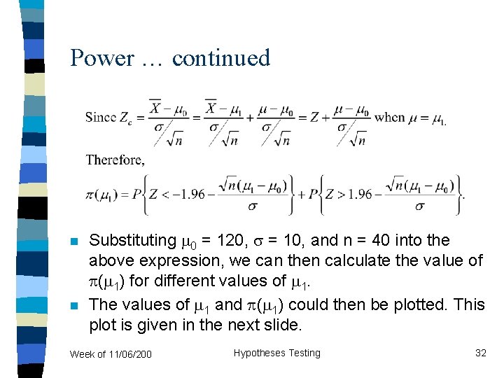 Power … continued n n Substituting 0 = 120, = 10, and n =