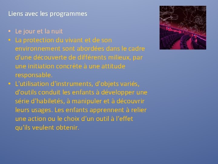 Liens avec les programmes • Le jour et la nuit • La protection du