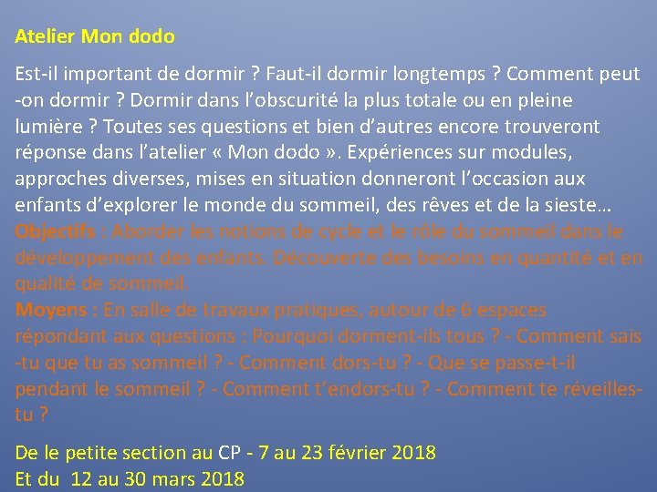 Atelier Mon dodo Est-il important de dormir ? Faut-il dormir longtemps ? Comment peut