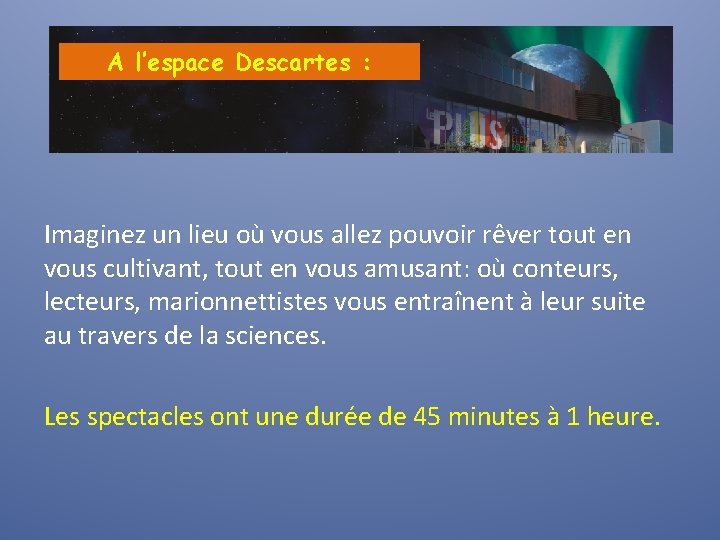 A l’espace Descartes : Imaginez un lieu où vous allez pouvoir rêver tout en