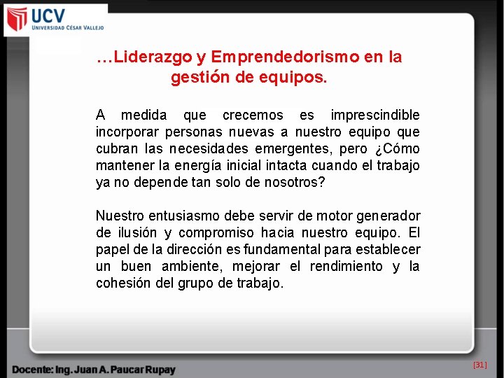 …Liderazgo y Emprendedorismo en la gestión de equipos. A medida que crecemos es imprescindible