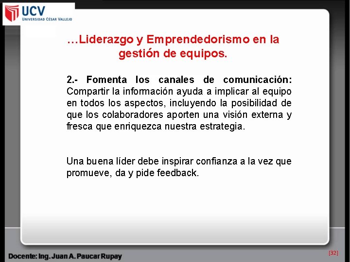 …Liderazgo y Emprendedorismo en la gestión de equipos. 2. - Fomenta los canales de