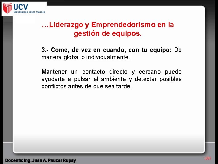 …Liderazgo y Emprendedorismo en la gestión de equipos. 3. - Come, de vez en