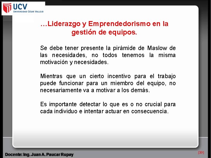 …Liderazgo y Emprendedorismo en la gestión de equipos. Se debe tener presente la pirámide