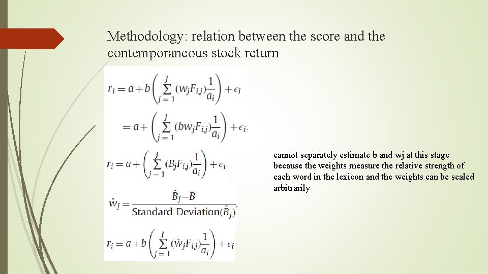 Methodology: relation between the score and the contemporaneous stock return cannot separately estimate b