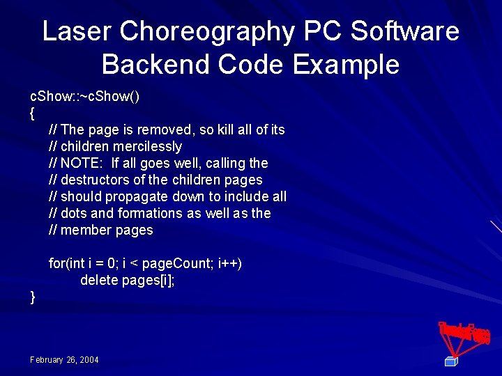 Laser Choreography PC Software Backend Code Example c. Show: : ~c. Show() { //