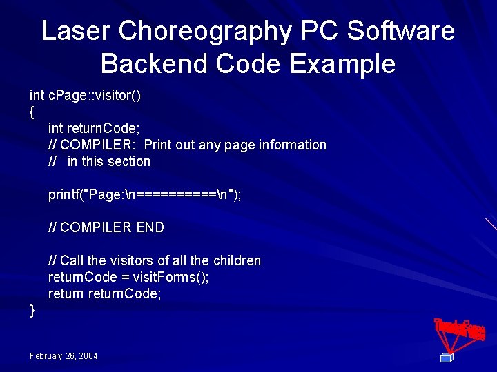 Laser Choreography PC Software Backend Code Example int c. Page: : visitor() { int