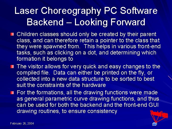 Laser Choreography PC Software Backend – Looking Forward Children classes should only be created