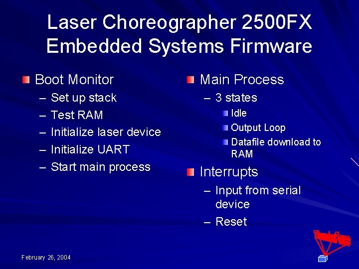 Laser Choreographer 2500 FX Embedded Systems Firmware Boot Monitor – – – Set up