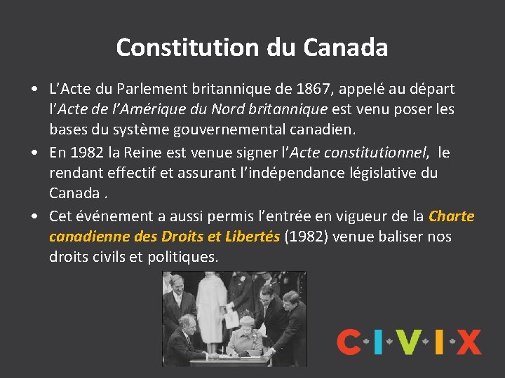 Constitution du Canada • L’Acte du Parlement britannique de 1867, appelé au départ l’Acte