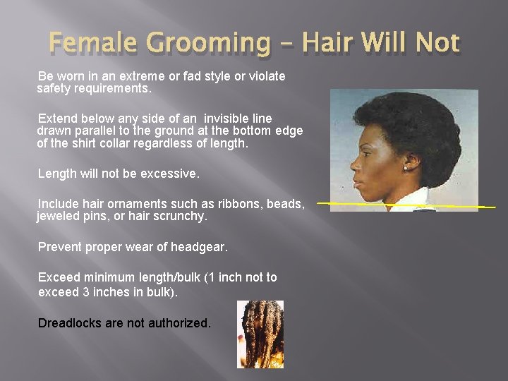 Female Grooming – Hair Will Not Be worn in an extreme or fad style