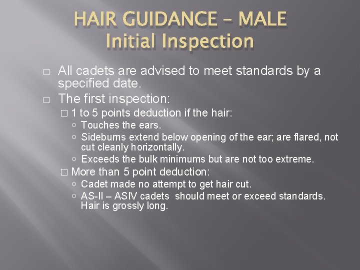HAIR GUIDANCE – MALE Initial Inspection � � All cadets are advised to meet