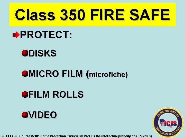 Class 350 FIRE SAFE PROTECT: DISKS MICRO FILM (microfiche) FILM ROLLS VIDEO ©TCLEOSE Course