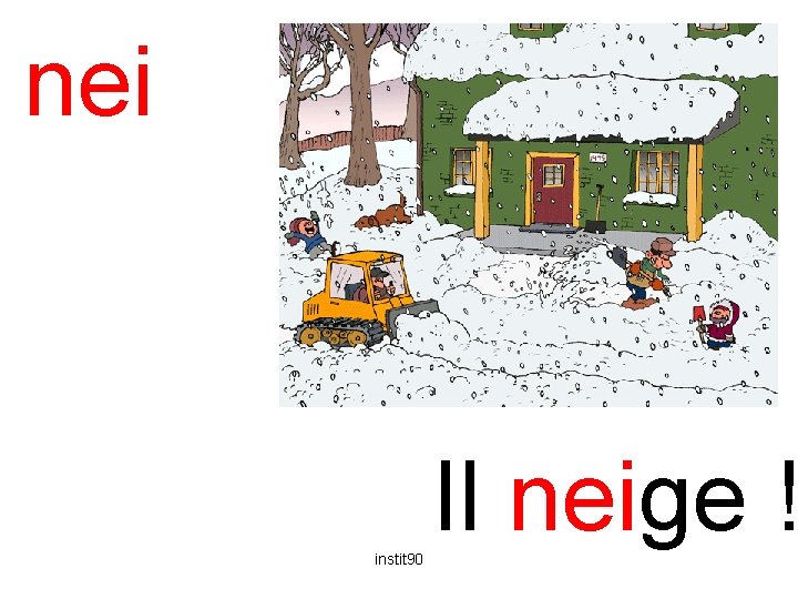 nei neige instit 90 Il neige ! 