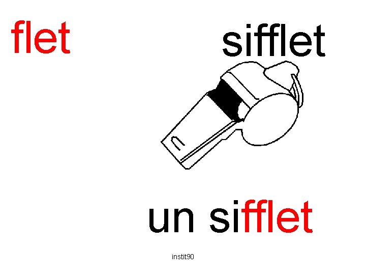 flet sifflet un sifflet instit 90 