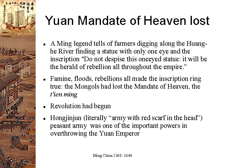 Yuan Mandate of Heaven lost A Ming legend tells of farmers digging along the