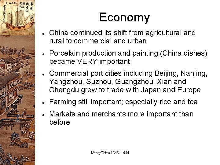 Economy China continued its shift from agricultural and rural to commercial and urban Porcelain