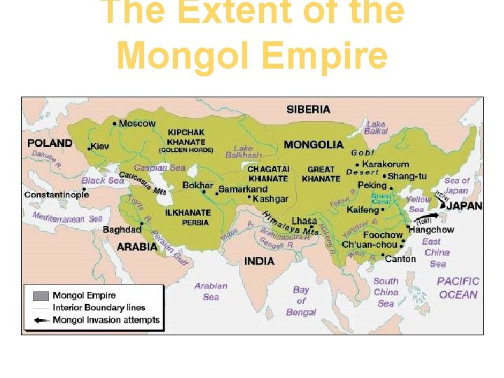 The Extent of the Mongol Empire 