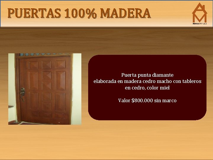 PUERTAS 100% MADERA Puerta punta diamante elaborada en madera cedro macho con tableros en