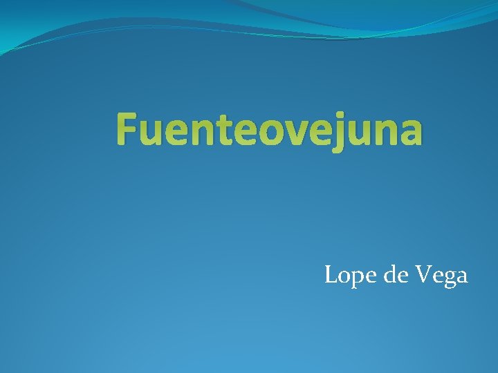 Fuenteovejuna Lope de Vega 