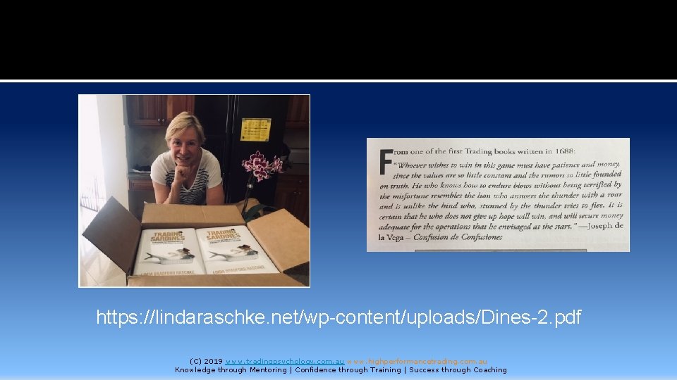 https: //lindaraschke. net/wp-content/uploads/Dines-2. pdf (C) 2019 www. tradingpsychology. com. au www. highperformancetrading. com. au