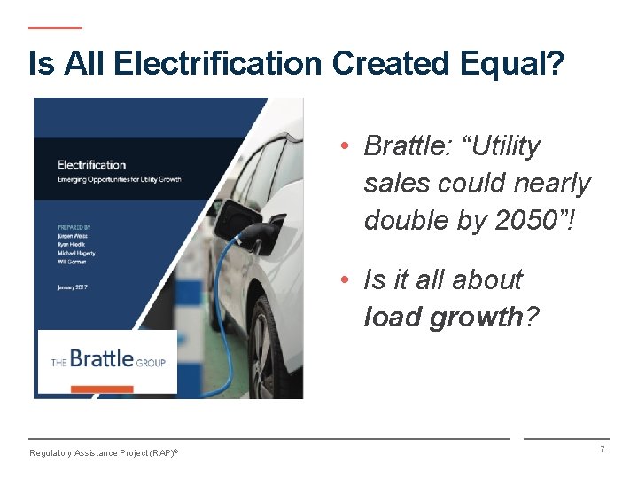 Is All Electrification Created Equal? • Brattle: “Utility sales could nearly double by 2050”!