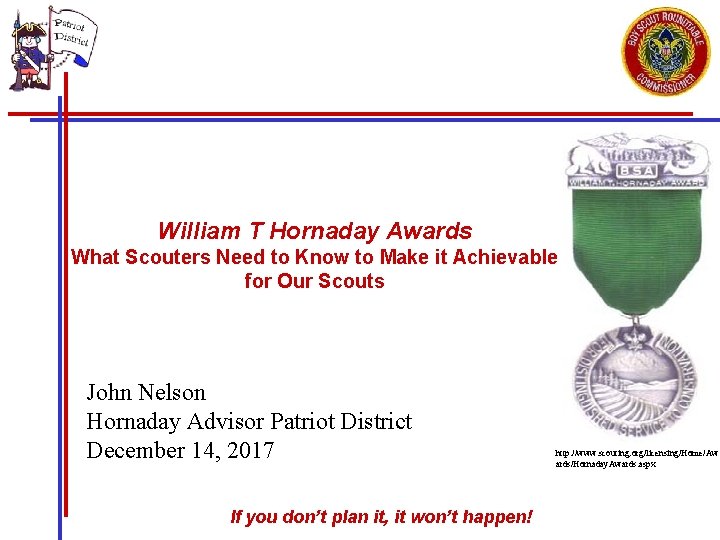 William T Hornaday Awards What Scouters Need to Know to Make it Achievable for