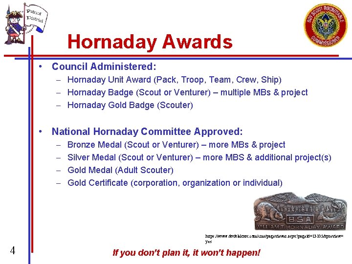 Hornaday Awards • Council Administered: Hornaday Unit Award (Pack, Troop, Team, Crew, Ship) Hornaday