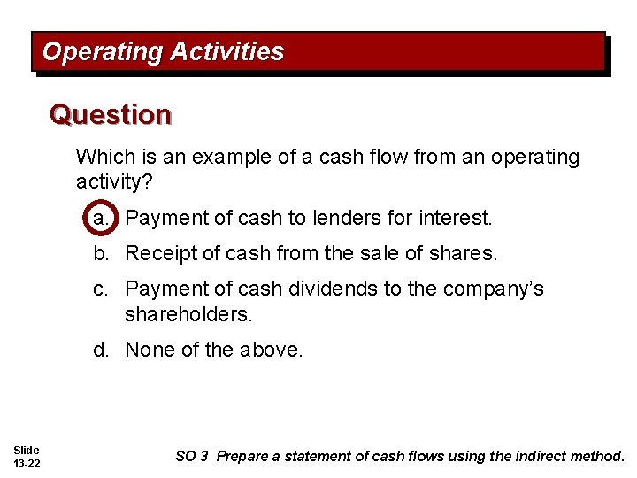 Operating Activities Question Which is an example of a cash flow from an operating