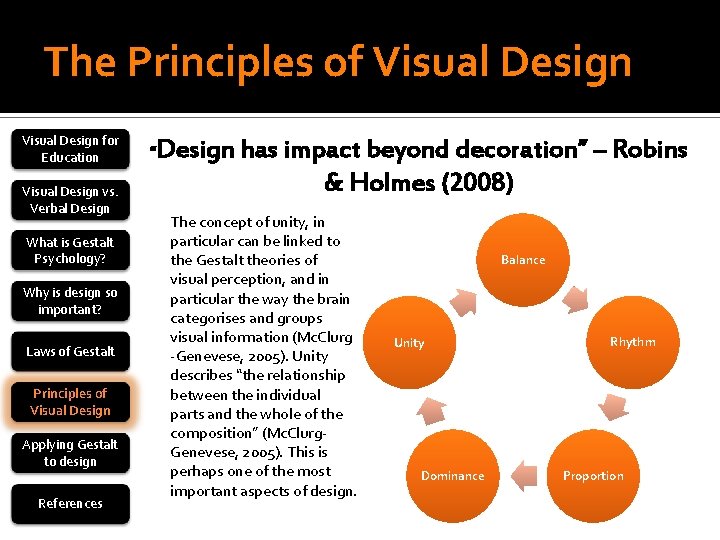 The Principles of Visual Design for Education Visual Design vs. Verbal Design What is