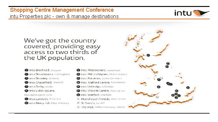 Shopping Centre Management Conference intu Properties plc - own & manage destinations 