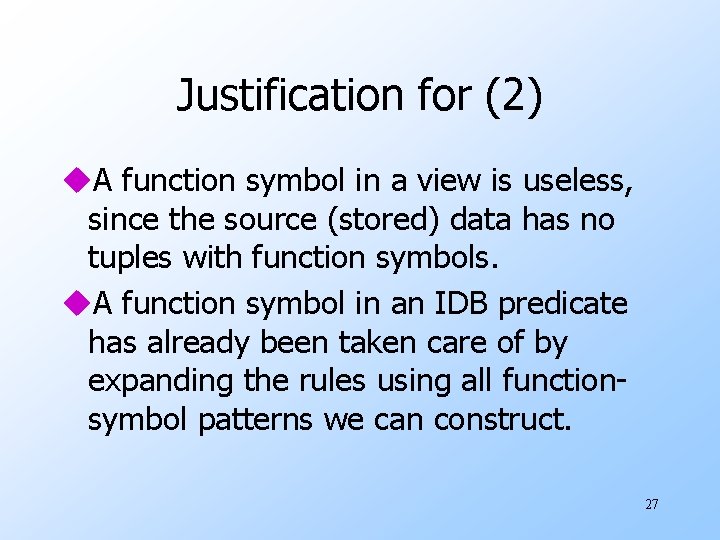 Justification for (2) u. A function symbol in a view is useless, since the