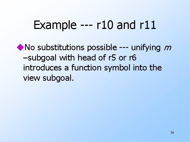 Example --- r 10 and r 11 u. No substitutions possible --- unifying m