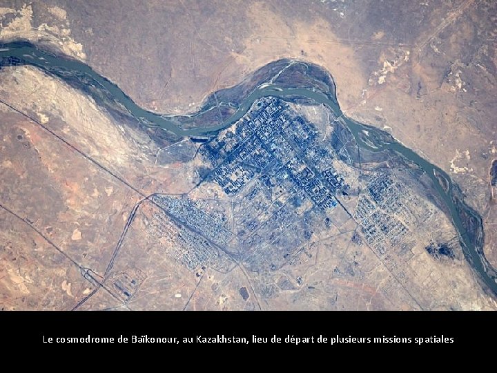 Le cosmodrome de Baïkonour, au Kazakhstan, lieu de départ de plusieurs missions spatiales 