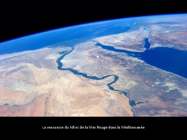 La rencontre du Nil et de la Mer Rouge dans la Méditerranée 