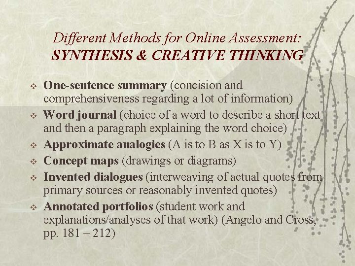 Different Methods for Online Assessment: SYNTHESIS & CREATIVE THINKING v v v One-sentence summary