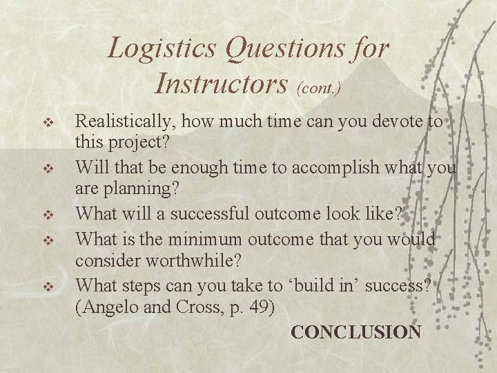 Logistics Questions for Instructors (cont. ) v v v Realistically, how much time can
