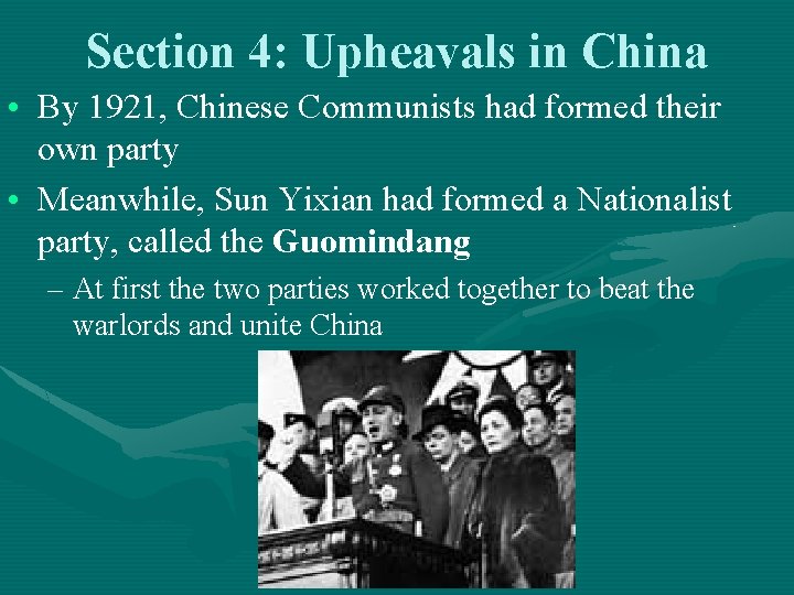Section 4: Upheavals in China • By 1921, Chinese Communists had formed their own Section 4: Upheavals in China • By 1921, Chinese Communists had formed their own