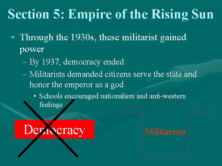 Section 5: Empire of the Rising Sun • Through the 1930 s, these militarist Section 5: Empire of the Rising Sun • Through the 1930 s, these militarist