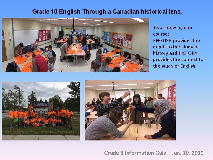 Grade 10 English Through a Canadian historical lens. Two subjects, one course: ENGLISH provides